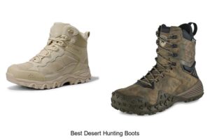 Top 13 Best Desert Hunting Boots You Can’t Miss Today
