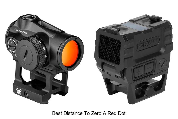 Top 13 Best Distance To Zero A Red Dot Revealed Now!