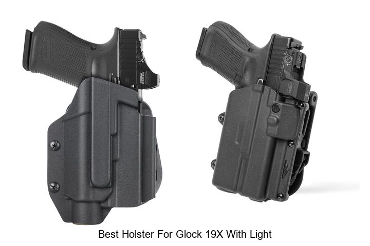 Top 13 Best Holster For Glock 19x With Light Revealed Now