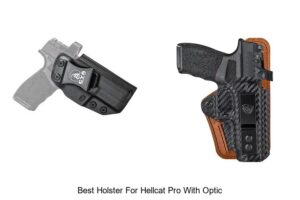 Top 12 Best Holster for Hellcat Pro with Optic Revealed!