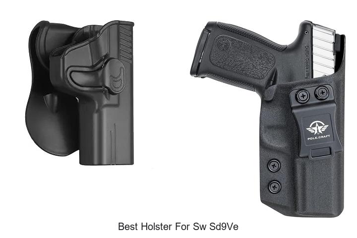 Top 13 Best Holster for SW SD9VE You Can’t Miss!