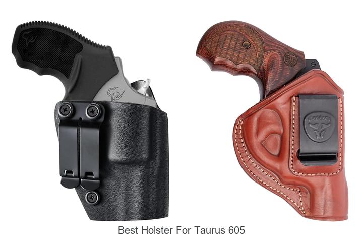 Top 12 Best Holster For Taurus 605 You Can’t Miss!