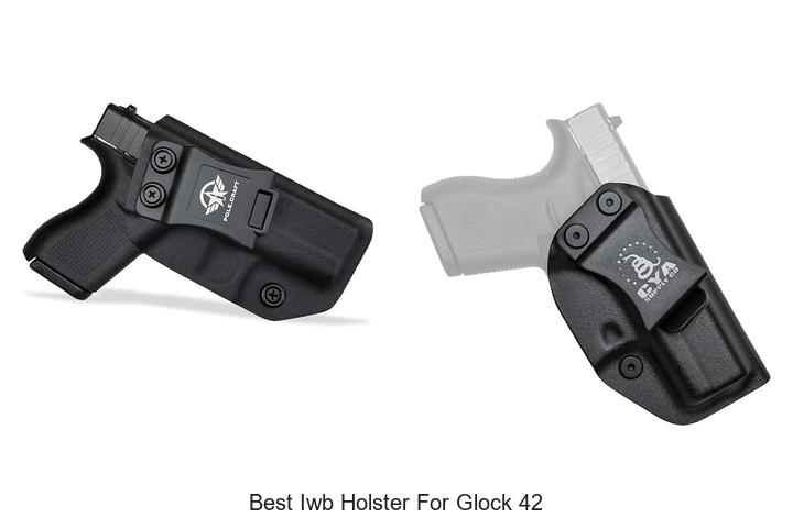 Top 13 Best IWB Holster For Glock 42 You Can’t Miss!