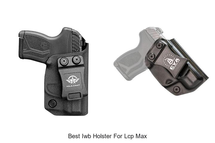 Top 12 Best IWB Holster for LCP Max You Can’t Miss!