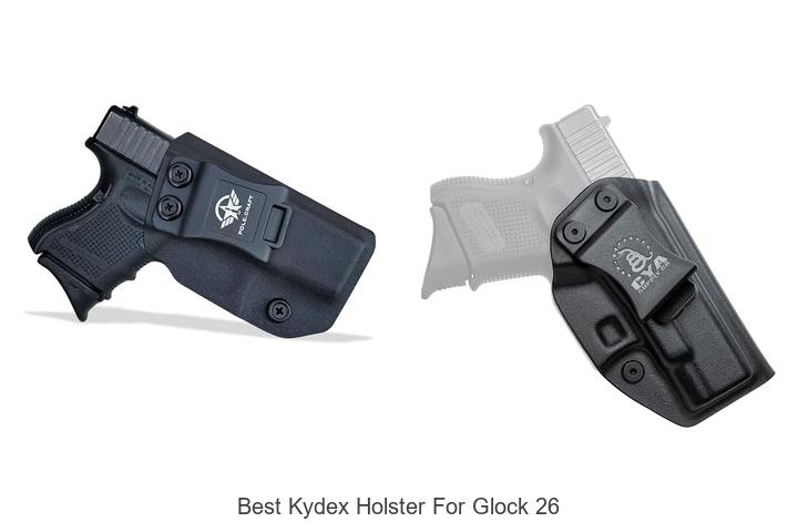 Top 12 Best Kydex Holster For Glock 26 You Can’t Miss!