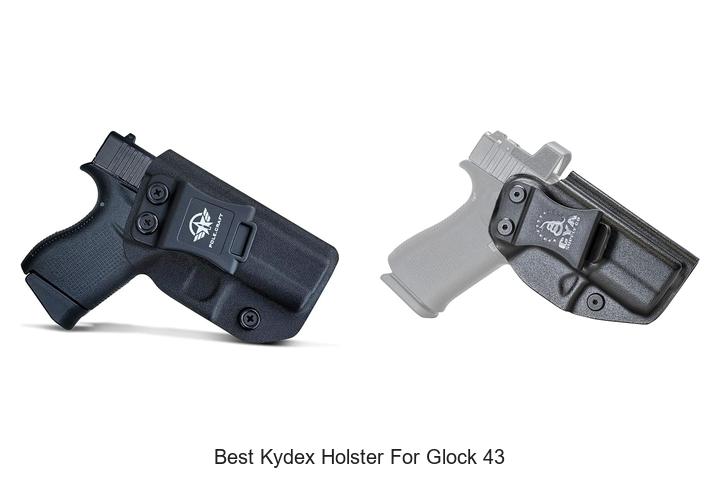 Top 13 Best Kydex Holster For Glock 43 You Can’t Miss!