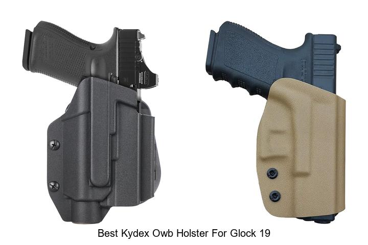 Top 12 Best Kydex OWB Holster for Glock 19 You Need Now