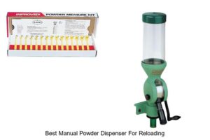 Top 13 Best Manual Powder Dispenser for Reloading Power!