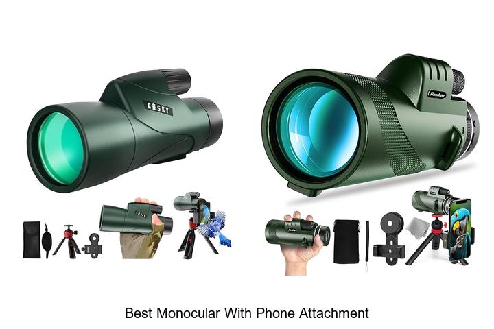 Top 13 Best Monocular With Phone Attachment You Need Now