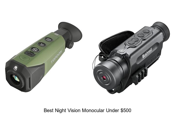 Top 12 Best Night Vision Monocular Under $500 You Need Now