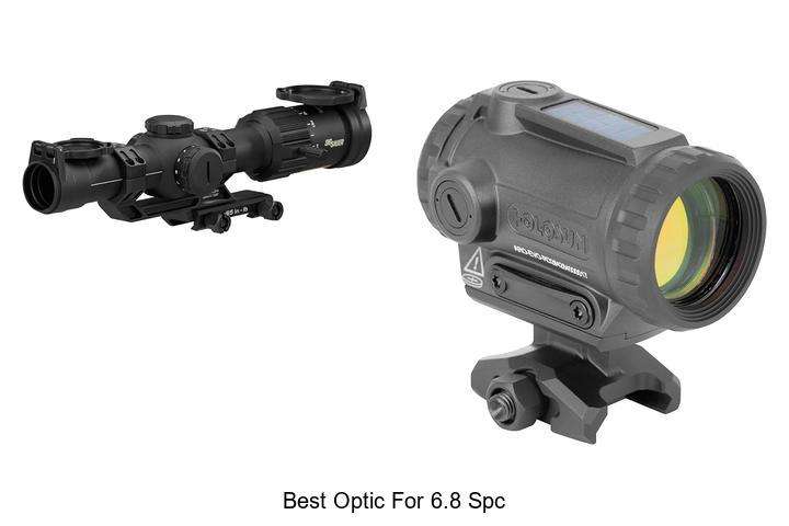 Top 13 Best Optic for 6.8 SPC That Will Blow Your Mind!