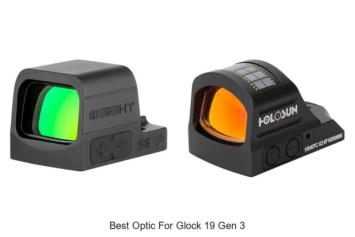Top 12 Best Optic For Glock 19 Gen 3 That Will Blow Your Mind!
