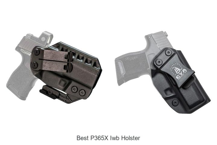 Top 13 Best P365X IWB Holster You Can’t Miss Today
