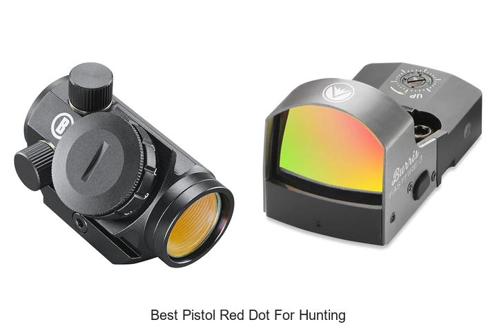 Top 12 Best Pistol Red Dot for Hunting That Will Blow You Away