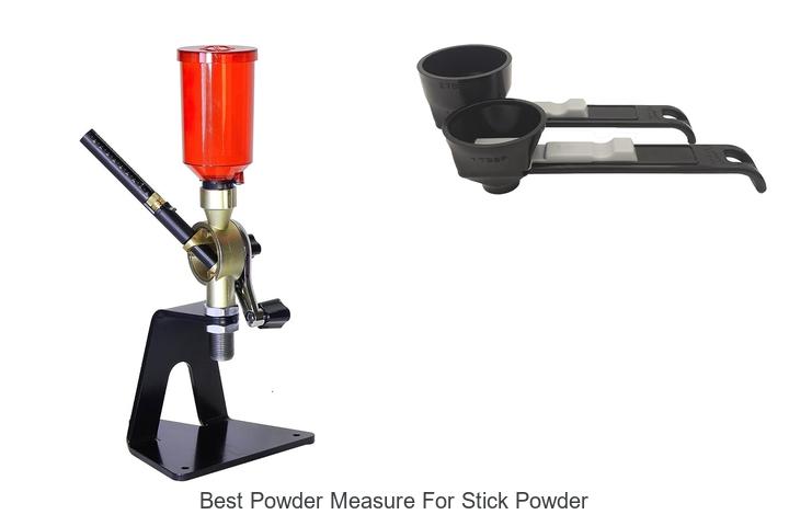 Top 13 Best Powder Measure For Stick Powder You Need Now