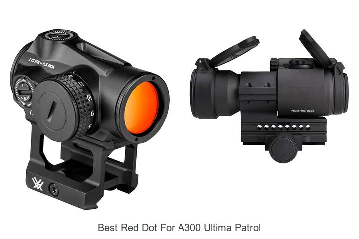 Top 12 Best Red Dot for A300 Ultima Patrol You Can’t Miss!