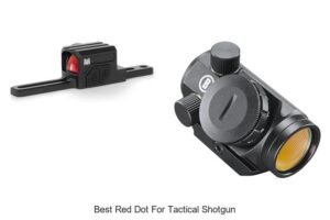 Top 12 Best Red Dot for Tactical Shotgun You Can’t Miss