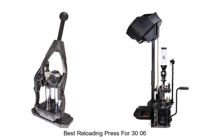 Top 13 Best Reloading Press For 30 06 You Can’t Miss!