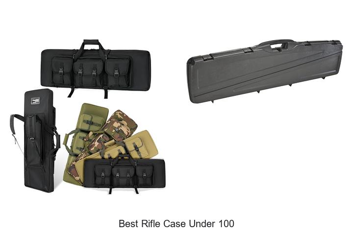 Top 12 Best Rifle Case Under 100 That’ll Blow You Away
