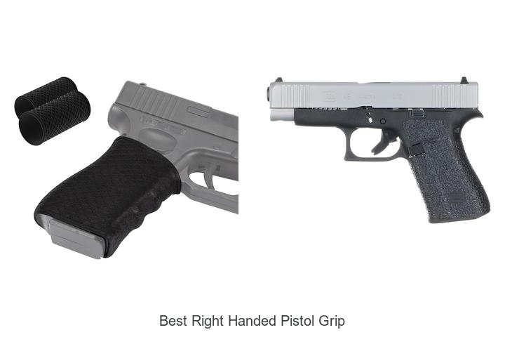 Top 13 Best Right Handed Pistol Grip for Perfect Aim!
