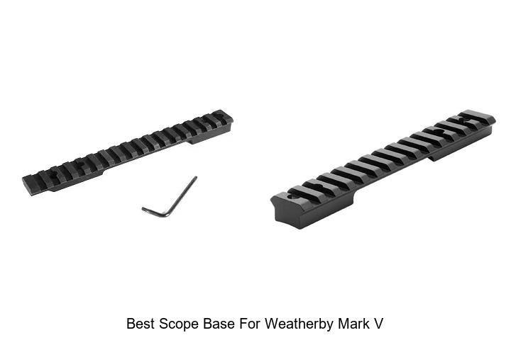 Top 13 Best Scope Base for Weatherby Mark V You Need Now