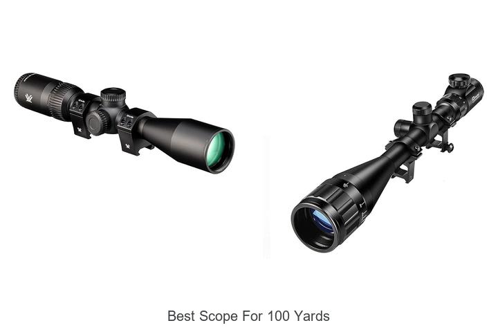 Top 12 Best Scope For 100 Yards That Will Blow Your Mind