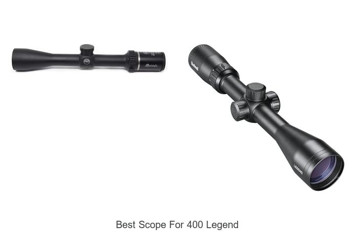 Top 12 Best Scope for 400 Legend You Can’t Miss Today