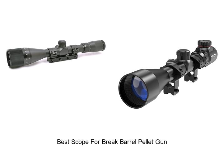 Top 13 Best Scope For Break Barrel Pellet Gun Revealed!