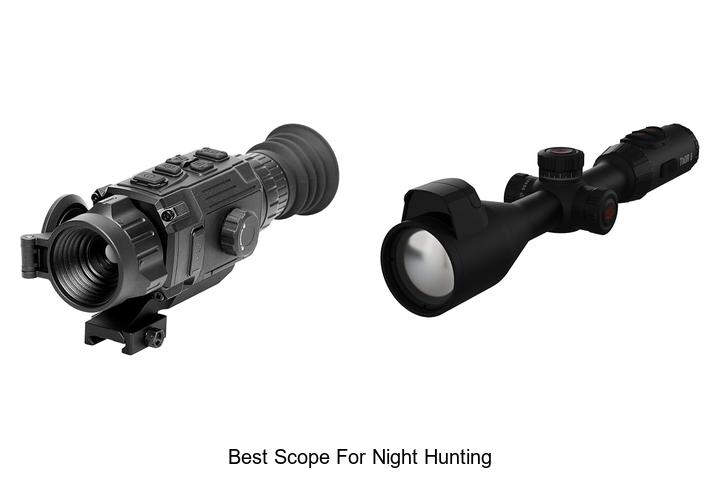 Top 12 Best Scope For Night Hunting You Can’t Miss!