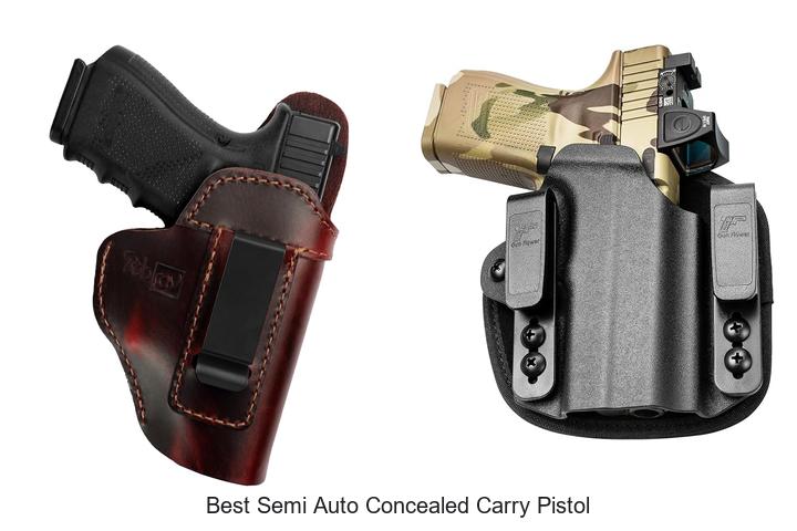 Top 12 Best Semi Auto Concealed Carry Pistol You Need Now