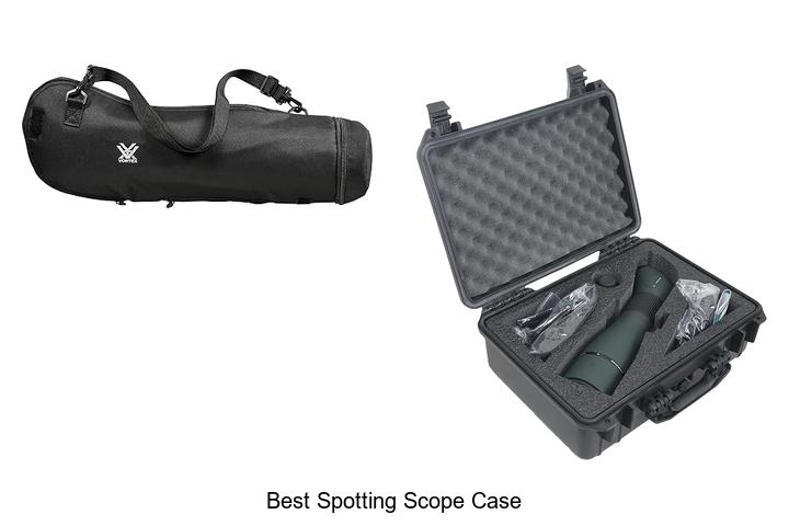 Top 12 Best Spotting Scope Case That You Can’t Miss!