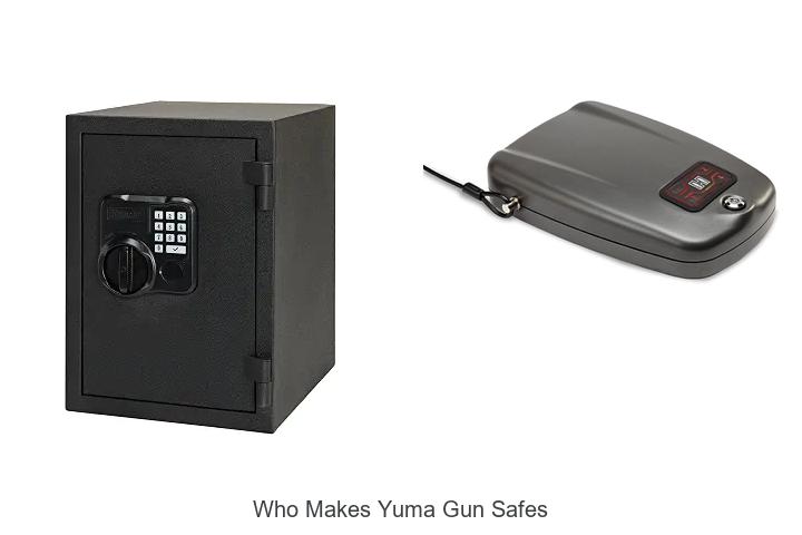 Top 12 Who Makes Yuma Gun Safes You Can’t Miss!